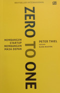 Zero To One : Membangun Startup Membangun Masa Depan