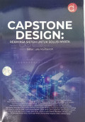 Capstone Design: Rekayasa Sistem Untuk Solusi Nyata