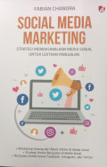 Social Media Marketing : Strategi Memaksimalkan Media Sosial untuk Lejitkan Penjualan