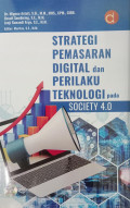 Strategi Pemasaran Digital dan Perilaku Teknologi pada Society 4.0