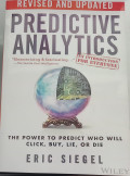 Predictive Analytics The Power To Predict Who Will Click, Buy
