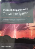 Incident Response with Threat Intelligence