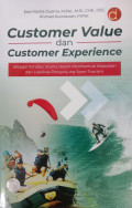 Customer Value dan Customer Experience Sebagai Fondasi Utama dalam Membentuk Kepuasan dan Loyalitas