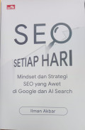 SEO Setiap Hari: Mindset dan Strategi SEO Yang Awet di Google dan AI Search