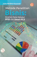 Metode Penelitian Bisnis: Analisis Data Melalui SPSS dan Smart-PLS