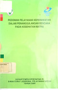 Pedoman Pelayanan Keperawatan dalam Penanggulangan Bencana pada Kesehatan Matra