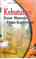 Kebutuhan Dasar Manusia dan Proses Keperawatan