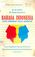 Bahasa Indonesia untuk Pendidikan Tenaga Kesehatan