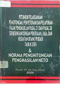 Petunjuk Pelaksanaan Pemotongan, Penyetoran dan Pelaporan Pajak Penghasilan Pasal 21 dan Pasal 26 Sehubungan dengan Pekerjaan, Jasa dan Kegiatan Orang Pribadi Tahun 20026 & Norma Penghitungan Penghasilan Neto