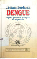 Demam Berdarah Dengue: diagnosis, pengobatan, pencegahan dan pengendalian