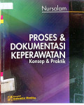 Proses dan Dokumentasi Keperawatan Konsep dan Praktik