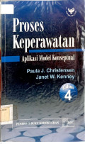 Proses Keperawatan: aplikasi model konseptual Edisi 4