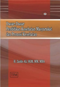 Dasar-dasar pendidikan kesehatan masyarakat dan promosi kesehatan