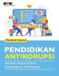 Panduan Insersi Pendidikan Anti Korupsi dalam Mata Kuliah Pendidikan Pancasila