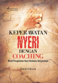 Keperawatan Nyeri dengan Coaching : Model Pengelolaan Nyeri Berbasis Kenyamanan