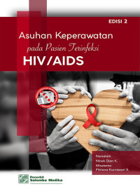 Asuhan Keperawatan pada Pasien Terinfeksi HIV/AIDS Edisi 2