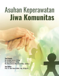 Asuhan Keperawatan Jiwa Komunitas