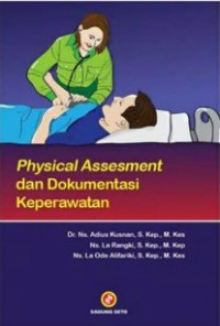 Physical Assesment dan Dokumentasi Keperawatan