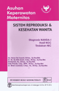 Asuhan Keperawatan Maternitas : Sistem Reproduksi dan Kesehatan Wanita