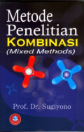 Metode Penelitian Kombinasi (Mixed Methods)