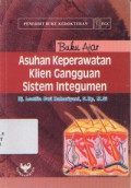 Buku Ajar Asuhan Keperawatan Klien Gangguan Sistem Integumen