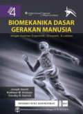 Biomekanika Dasar Gerakan Manusia : dengan ilustrasi ergonomik, ortopedik, & latihan edisi 4