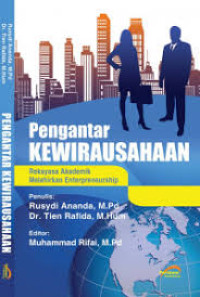Pengantar Kewirausahaan : rekayasa akademik melahirkan enterpreneurship