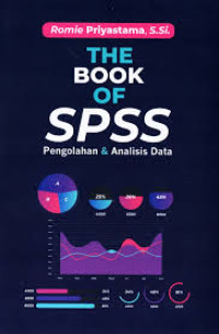 The Book Of SPSS Pengolahan Dan Analisis Data