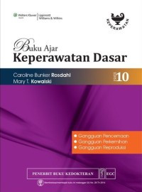 Buku Ajar Keperawatan Dasar : Gangguan Pencernaan, Gangguan Perkemihan, Gangguan Reproduksi