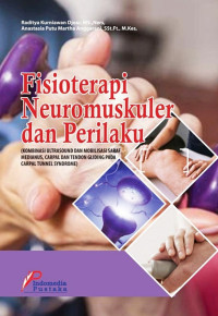 Fisioterapi Neuromuskuler dan Perilaku : kombinasi ultrasound dan mobilisasi saraf medianus, carpal, dan tendon gliding pada carpal tunnel syndrome