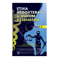 Etika Kedokteran Dan kesehatan Edisi 6