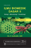 Ilmu Biomedik Dasar II : Biologi, Mikrobiologi, Parasitologi untuk keperawatan dan Kebidanan