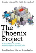 The Phoenix Project: a Novel About IT