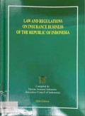Law And Regulation on Insurance Business of The Republic of Indonesia
