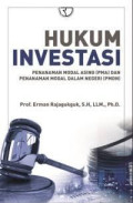Hukum Investasi: penanaman modal asing (PMA) dan penanaman modal dalam negeri (PMDN)