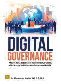 Digital Governance: Model Baru Kolaborasi Pemerintah, Swasta, dan Masyarakat dalam Administrasi Publik