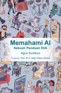 Memahami AI: Sebuah Panduan Etik