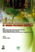 Pedoman Manajemen Informasi Kesehatan di Sarana Pelayanan Kesehatan Edisi Revisi