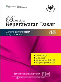 Buku Ajar Keperawatan Dasar : Gerontologi, Demensia, Keperawatan Psikiatrik, Penyalahgunaan Zat