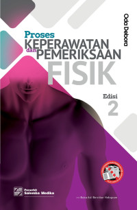 Proses Keperawatan dan Pemeriksaan Fisik Edisi 2