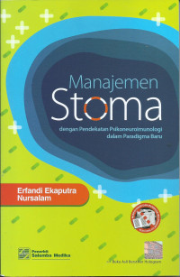 Manajemen Stoma : Dengan Pendekatan Psikoneuroimunologi Dalam Paradigma Baru