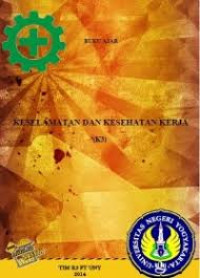 Buku Ajar Keselamatan Dan Kesehatan Kerja (K3)