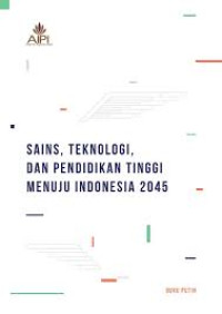 Saint, Teknologi, Dan Pendidikan Tinggi Menuju Indonesai 2045