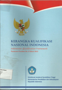 Image of Kerangka kualifikasi Nasional Indonesia Indonesian Qualification Framework Peraturan Presiden No. 8 tahun 2012